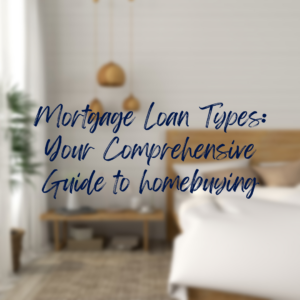 Mortgage Loan Types